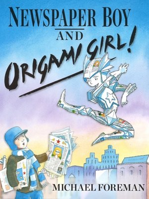 cover image of Newspaper Boy and Origami Girl